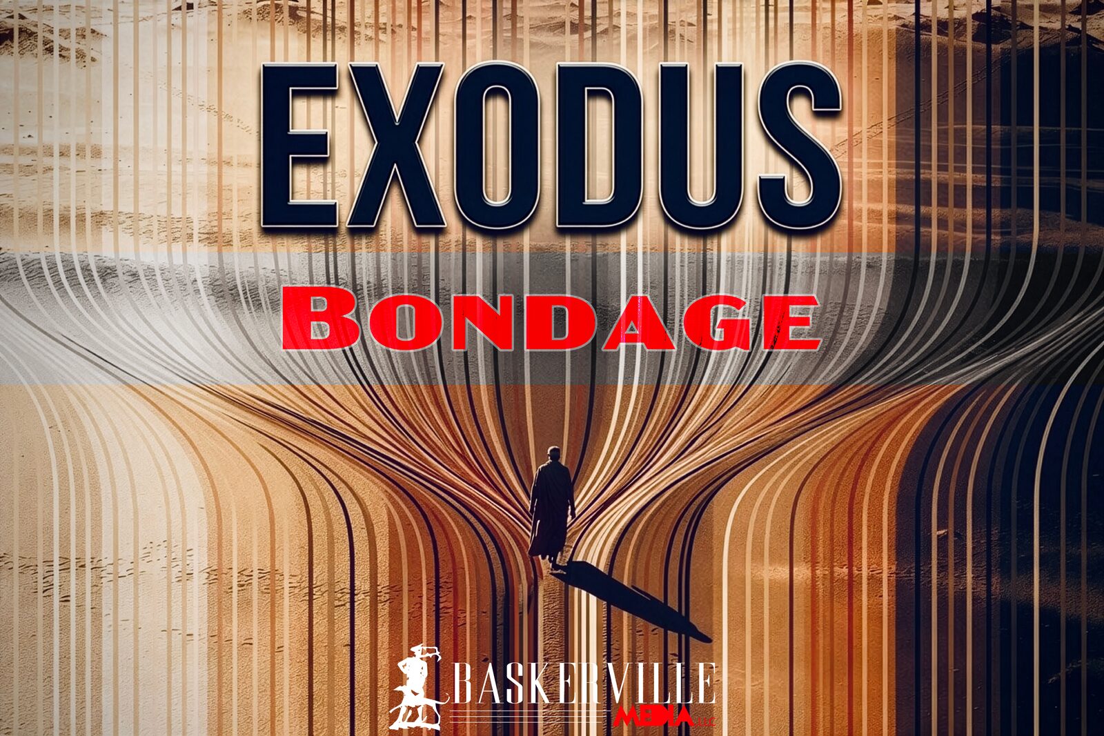Exodus act art &mdash; Bondage. A lone figure on a desert path of converging lines, with the word Bondage in red.